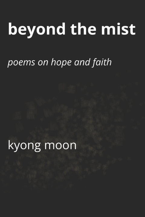 Kniha Beyond the Mist Kyong Moon