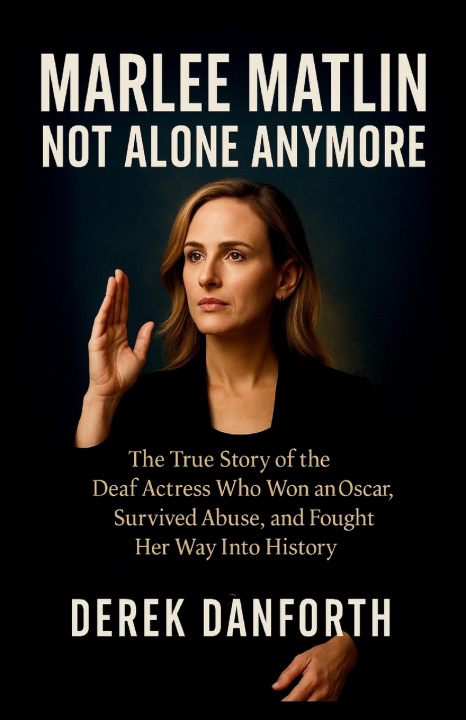 Knjiga Marlee Matlin Derek Danforth