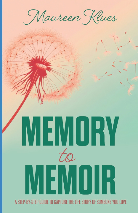 Knjiga Memory to Memoir Maureen Klues