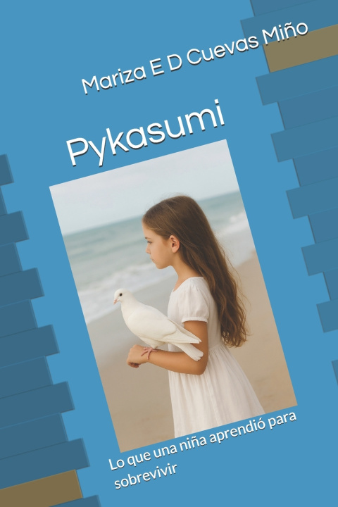 Kniha Pykasumi Mariza Eugenia Dejesus Cuevas Miño