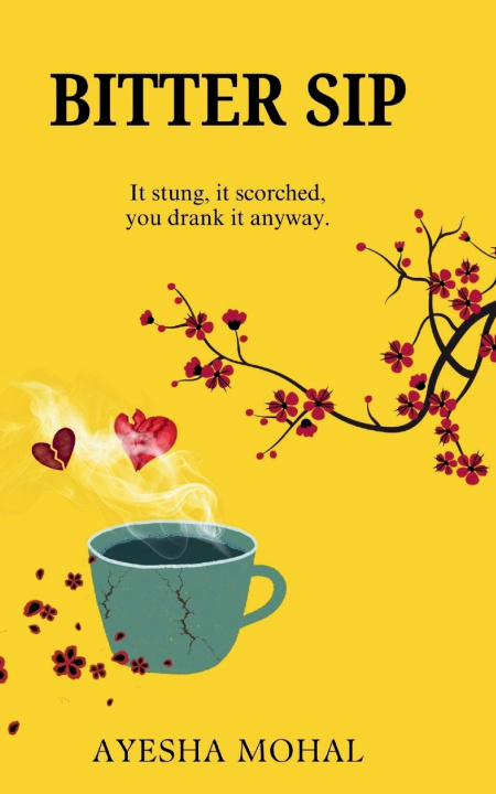 Kniha Bitter Sip Ayesha Mohal