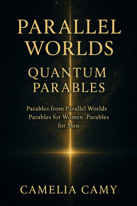 Kniha PARALLEL WORLDS QUANTUM PARABLES CAMELIA CAMY