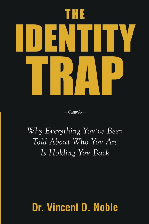 Kniha THE IDENTITY TRAP Vincent Dwayne Noble