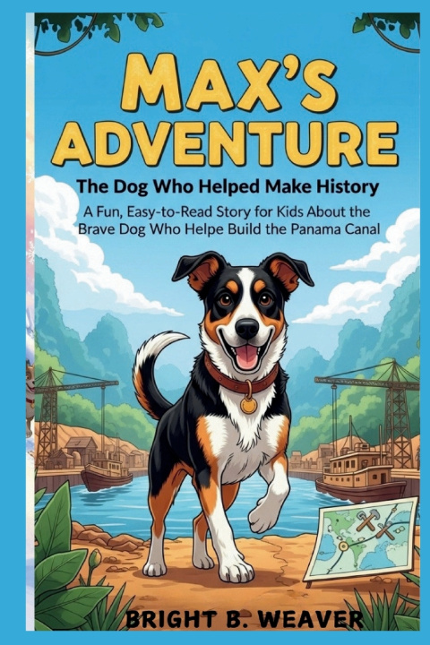 Kniha Max's Adventure BRIGHT B. WEAVER