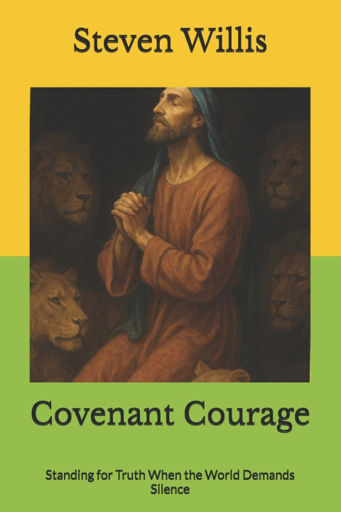 Kniha Covenant Courage Steven Willis