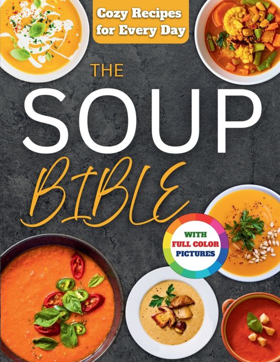 Carte The Soup Bible Natalie Brooks