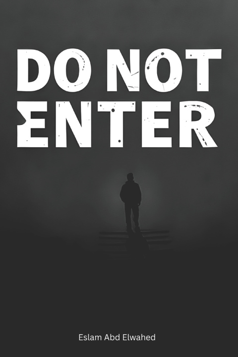 Kniha Do Not Enter Eslam Abd Elwahed