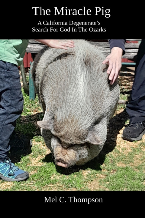 Knjiga The Miracle Pig Mel C. Thompson