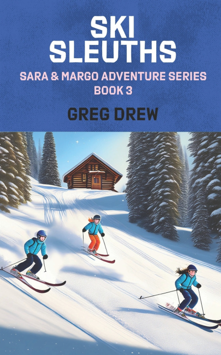 Kniha Ski Sleuths Greg Drew