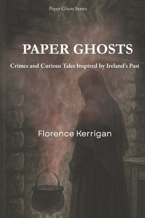 Kniha Paper Ghosts Florence Kerrigan