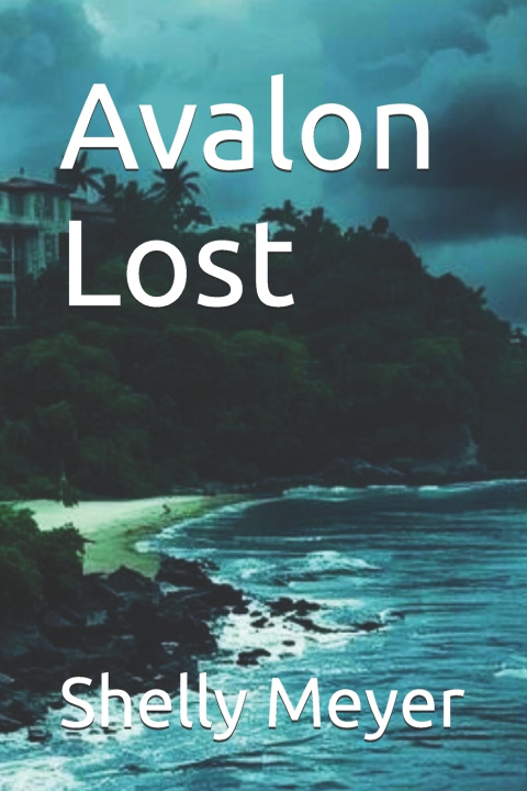 Kniha Avalon Lost Shelly Meyer