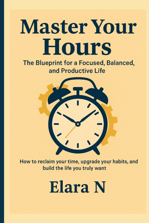 Knjiga Master Your Hours Elara N
