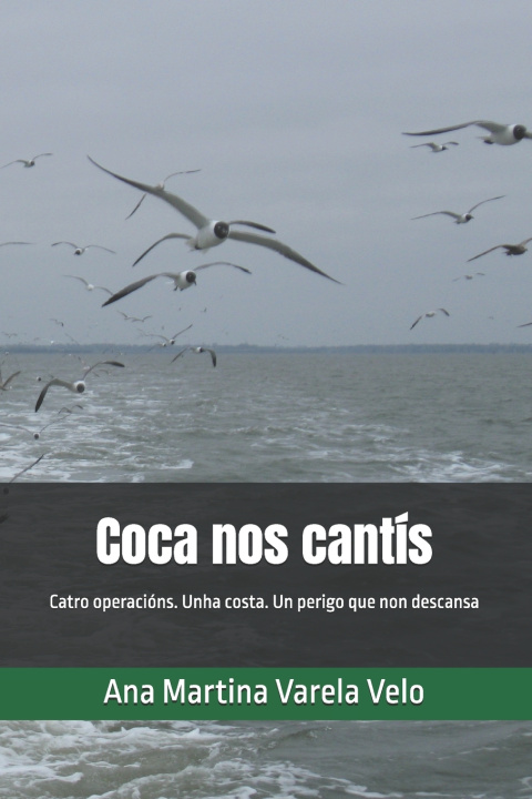 Libro Coca nos cantís Ana Martina Varela Velo
