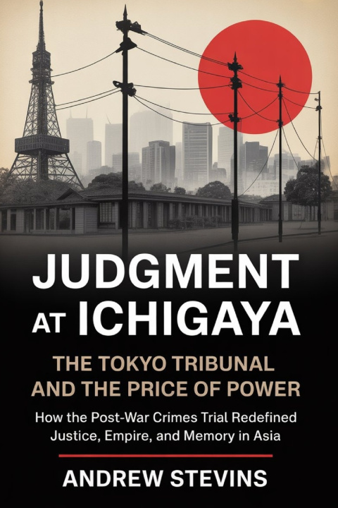Knjiga Judgment at Ichigaya Andrew Stevins