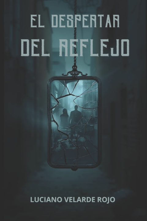 Kniha El despertar del reflejo Luciano Velarde Rojo