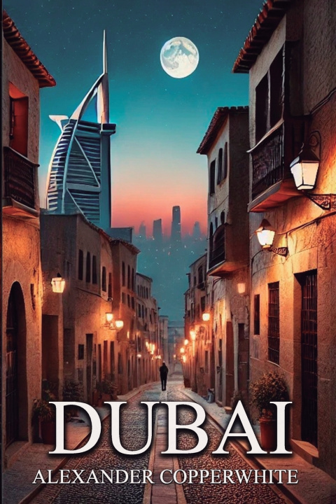 Kniha Dubai Alexander Copperwhite