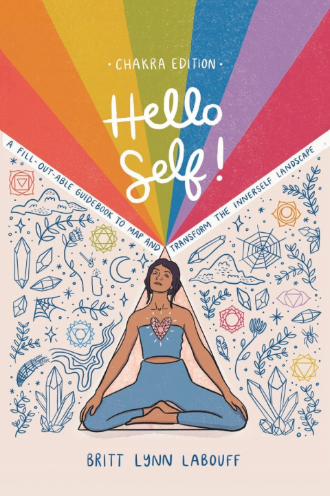 Knjiga Hello Self! Britt Lynn LaBouff