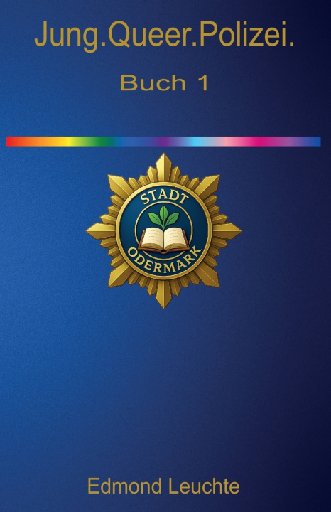 Knjiga Jung.Queer.Polizei. Edmond Leuchte