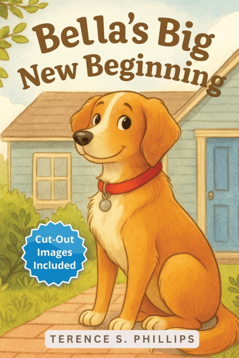 Kniha Bella's Big New Beginning Terence S. Phillips
