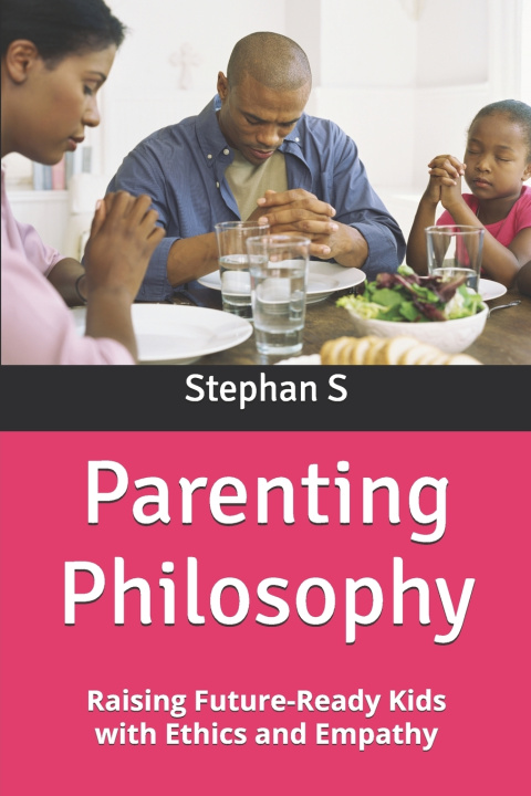 Kniha Parenting Philosophy Stephanus Setiyana