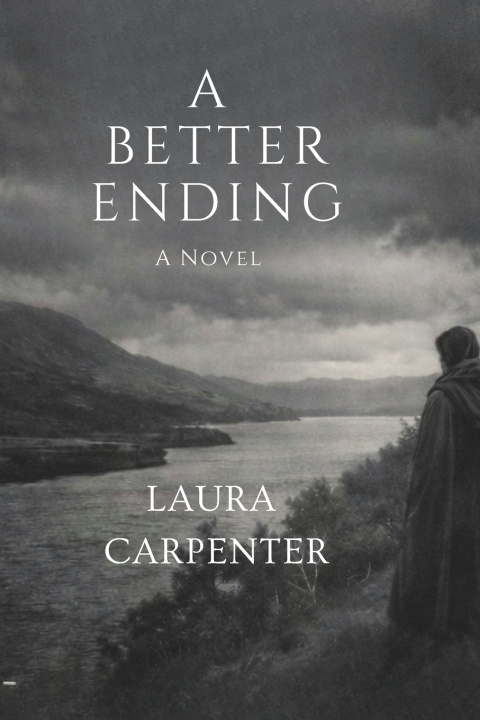 Kniha A Better Ending Laura Carpenter