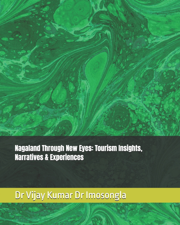 Knjiga Nagaland Through New Eyes Imosongla Jamir
