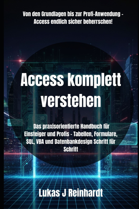Knjiga Access komplett verstehen Lukas J Reinhardt