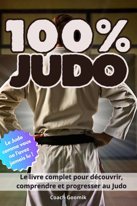 Knjiga 100 % Judo Coach Goomik