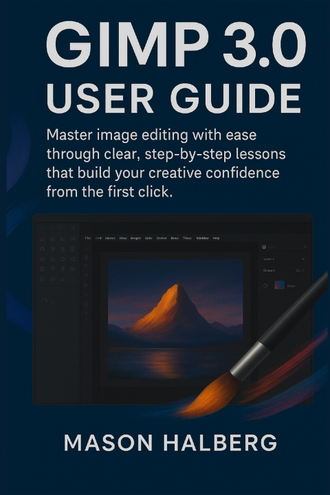 Kniha GIMP3.0 USER GUIDE MASON HALBERG
