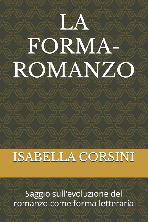 Knjiga LA FORMA-ROMANZO ISABELLA CORSINI