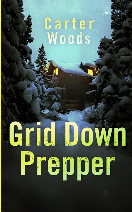 Knjiga Grid Down Prepper Carter Woods