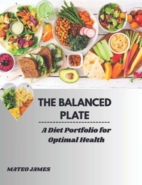Knjiga THE BALANCED PLATE MATEO JAMES