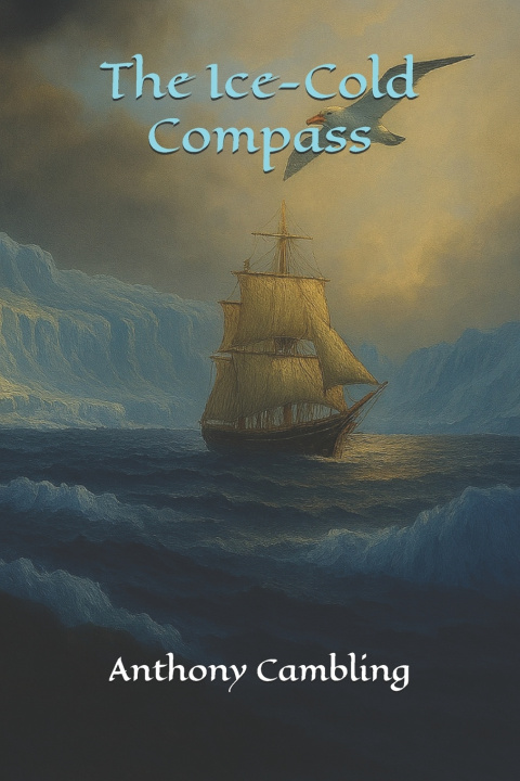 Kniha The Ice-Cold Compass Anthony Cambling