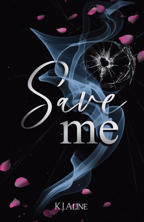 Kniha Save Me K.J. Aline
