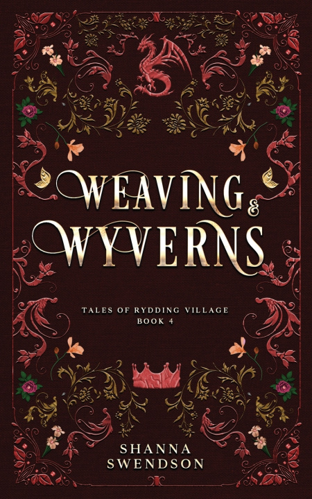 Libro Weaving & Wyverns Shanna Swendson