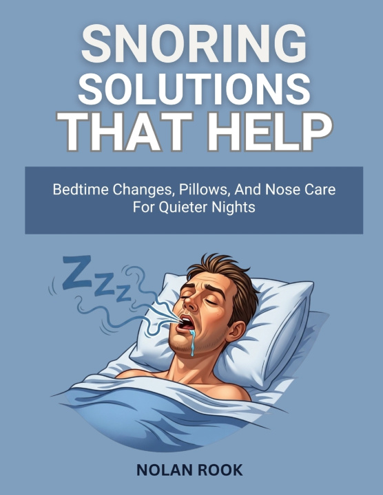 Kniha SNORING SOLUTIONS THAT HELP NOLAN ROOK