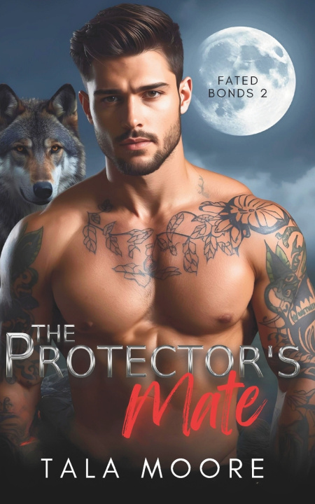 Kniha The Protector's Mate Tala Moore