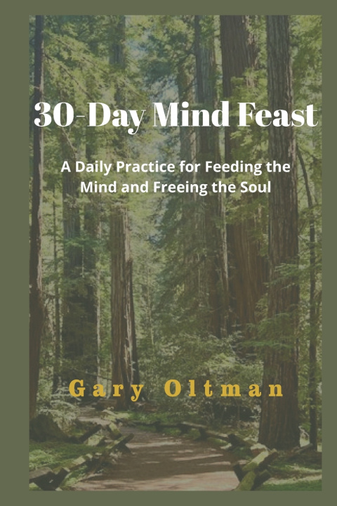 Knjiga 30-Day Mind Feast Gary Oltman