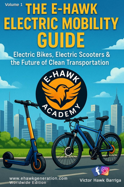 Kniha The E-Hawk Electric Mobility Guide Victor Hawk Barriga