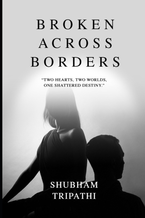 Kniha Broken Across Borders SHUBHAM TRIPATHI