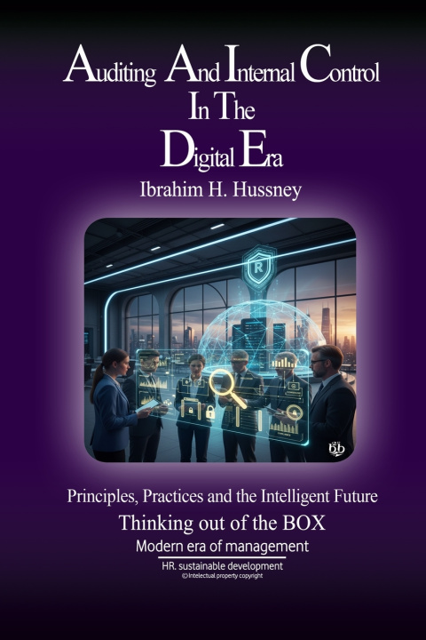 Kniha Auditing and Internal Control in the Digital Era Ibrahim H. Hussney