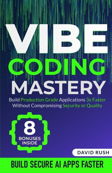 Knjiga Vibe Coding Mastery David Rush
