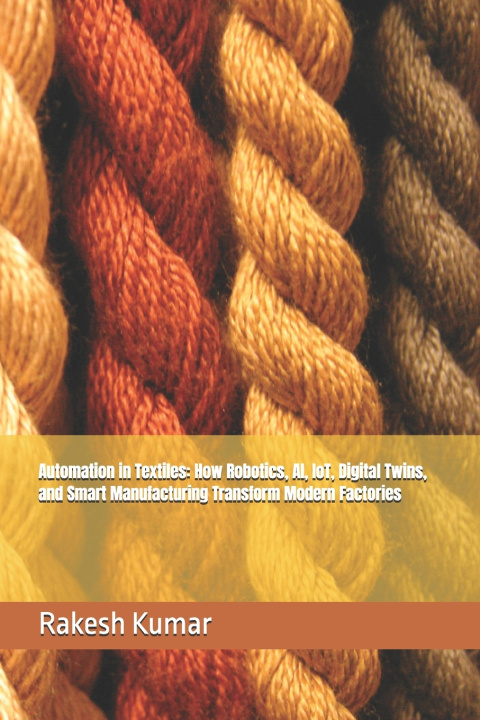 Kniha Automation in Textiles Rakesh Kumar