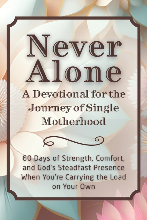 Kniha Never Alone CandleBlossom Press