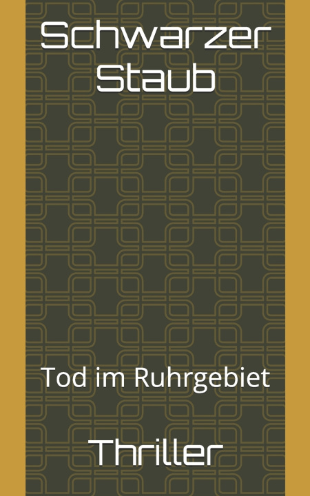 Kniha Schwarzer Staub Tobias Schwarz