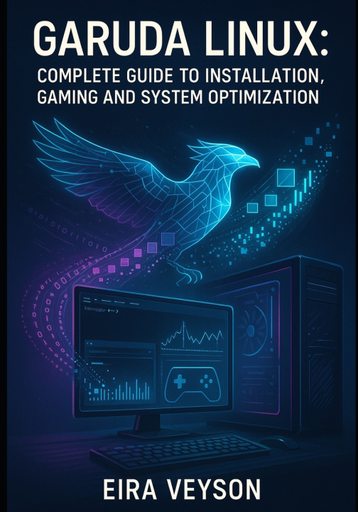 Knjiga GARUDA LINUX EIRA VEYSON
