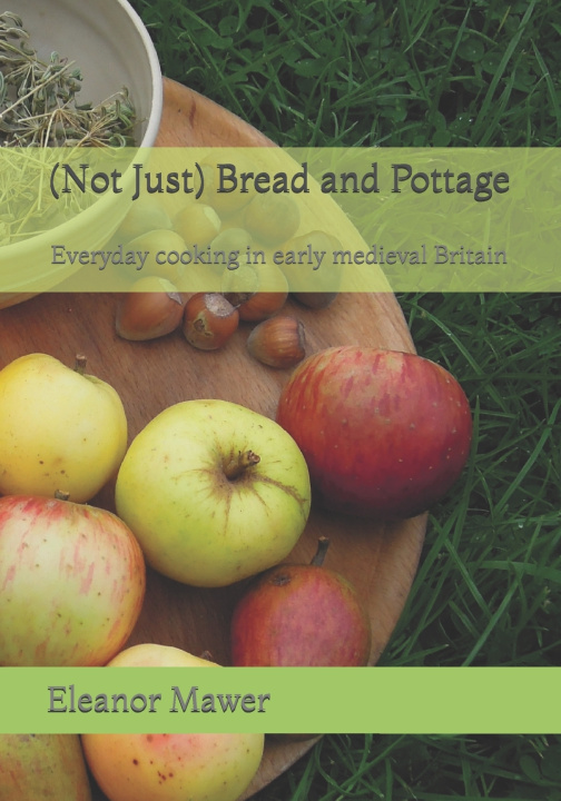 Knjiga (Not Just) Bread and Pottage Eleanor Mawer