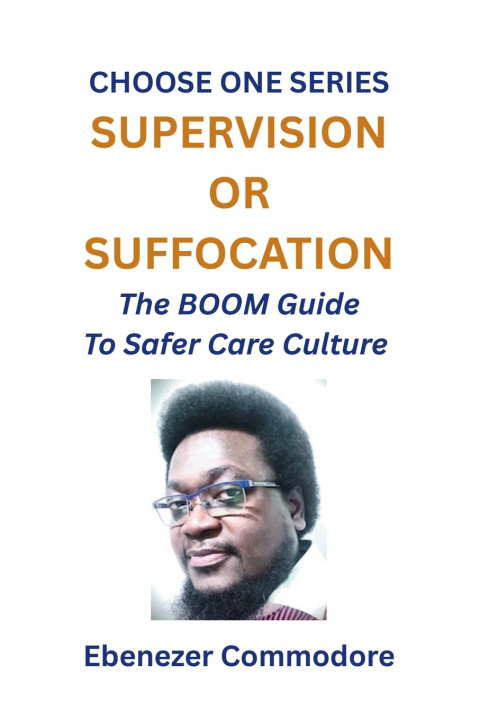 Knjiga Supervision or Suffocation Ebenezer Commodore
