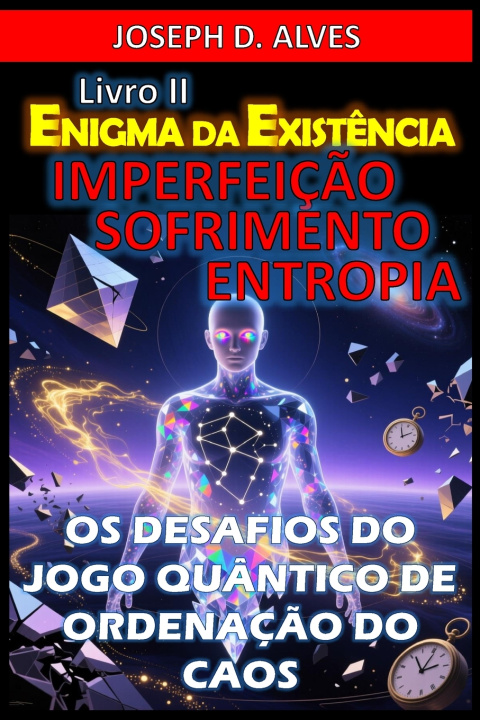 Kniha Enigma da Existência Joseph D. Alves
