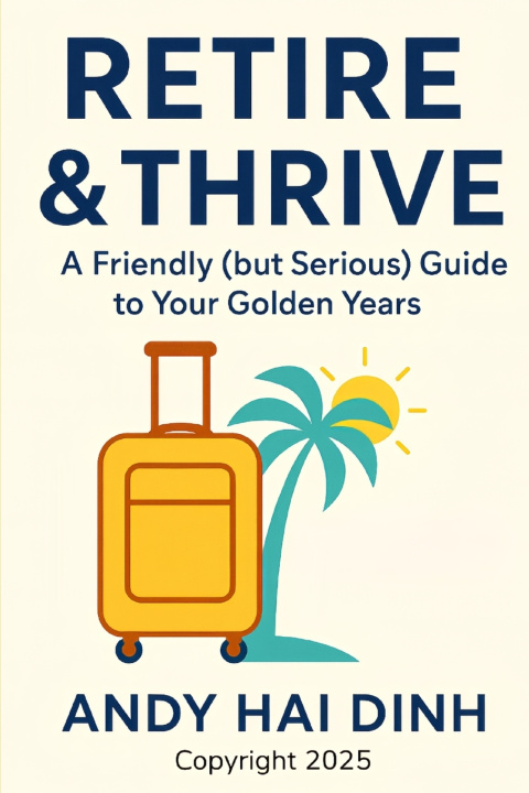 Kniha Retire & Thrive Andy Hai Dinh